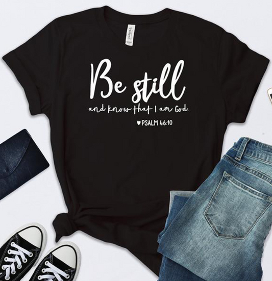 "Be Still" English Letter Print short sleeve t-shirt